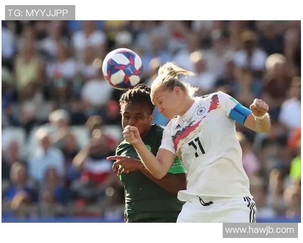 德国女足迎战尼日利亚力争胜利展现实力与风采