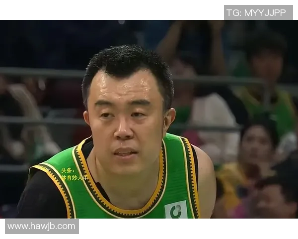 韩德君的篮球生涯回顾与未来展望：从青涩新星到CBA传奇的成长之路